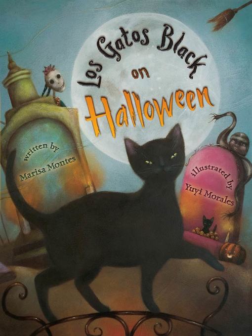 Title details for Los Gatos Black on Halloween by Marisa Montes - Wait list